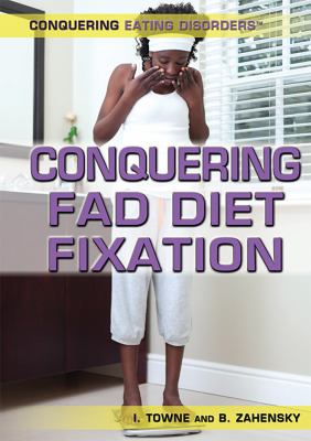 Conquering fad diet fixation