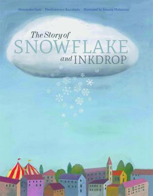 The story of Snowflake and Inkdrop ; : The story of Inkdrop and Snowflake.