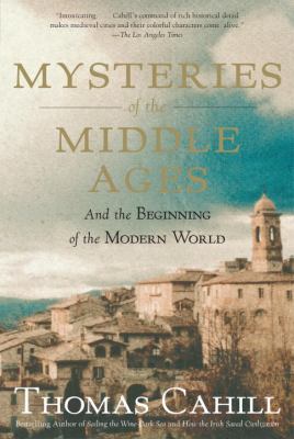 Mysteries of the Middle Ages : and the beginning of the modern world