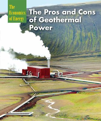 The pros and cons of geothermal power