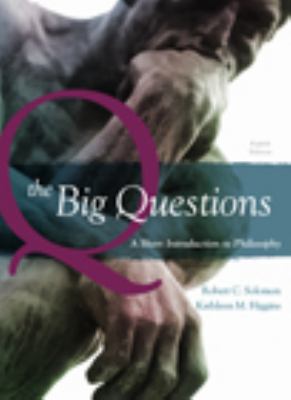 The big questions : a short introduction to philosophy