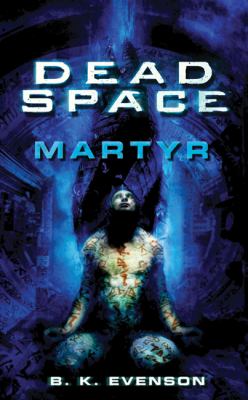 Dead space : martyr