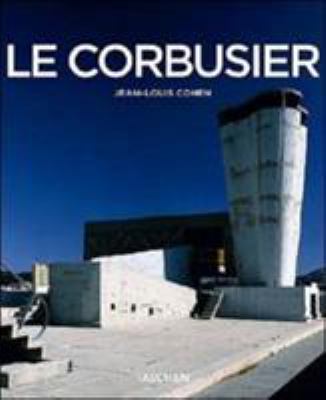 Le Corbusier, 1887-1965 : the lyricism of architecture in the machine age