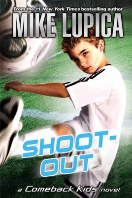 Shoot-out : a Comeback Kids novel