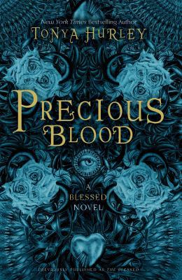 Precious blood : a blessed novel