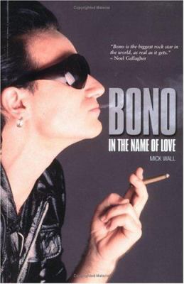 Bono : in the name of love