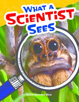 What a scientist sees