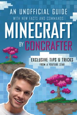 Minecraft : an unofficial guide with new facts and commands