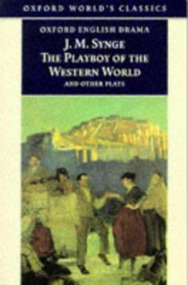 Riders to the sea ; : The shadow of the glen ; The tinker's wedding ; The well of the saints ; The playboy of the western world ; Deirdre of the sorrows