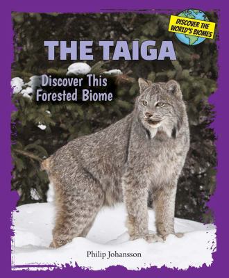 The taiga : discover this forested biome