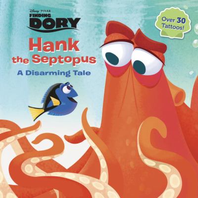 Hank the septopus : a disarming tale