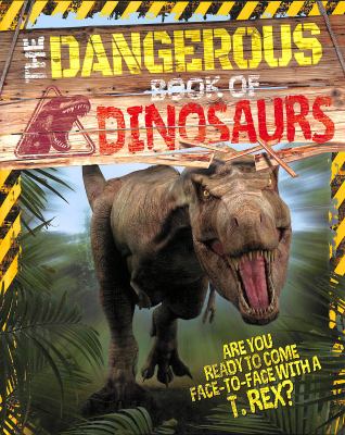 The dangerous book of dinosaurs