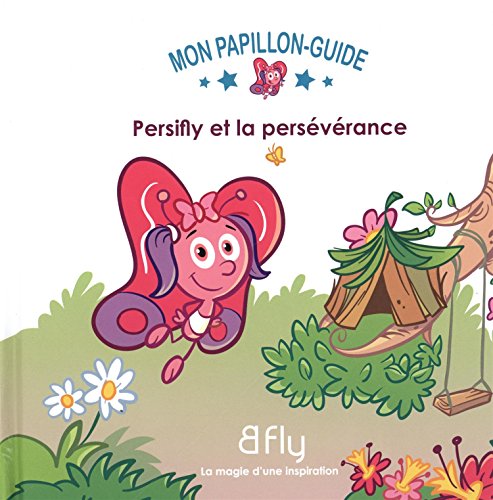 Persifly et la perseverance