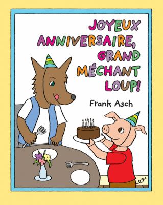 Joyeux anniversaire, grand méchant loup!