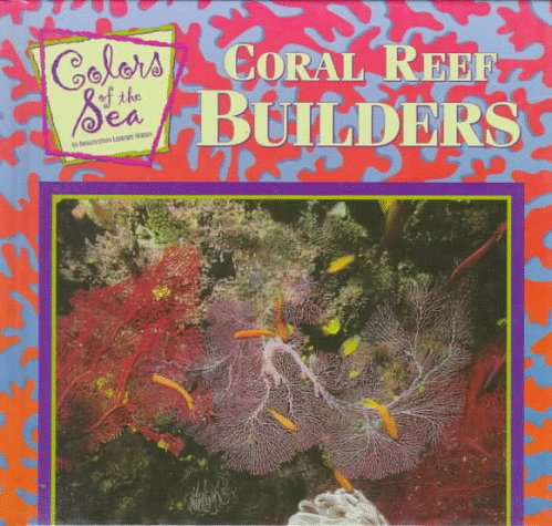 Coral reef builders