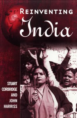 Reinventing India : liberalization, Hindu nationalism, and popular democracy