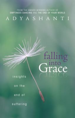 Falling into grace : insights on the end of suffering