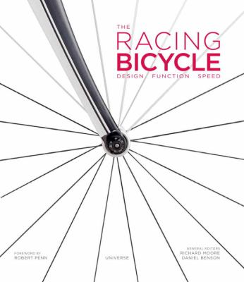 The racing bicycle : design, function, speed