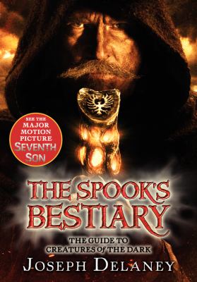 The spook's bestiary : the guide to creatures of the dark