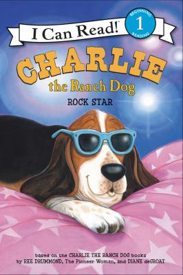 Charlie the ranch dog : rock star
