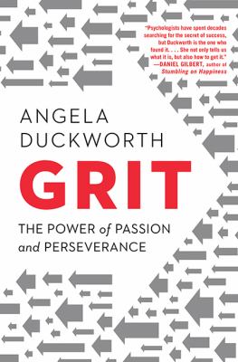 Grit : the power of passion and perseverance