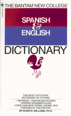 The Bantam new college revised Spanish & English dictionary = : Diccionario inglés y español