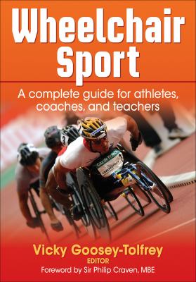Wheelchair sport : a complete guide for athletes, coaches, and teachers