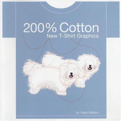 200% cotton : new t-shirt graphics