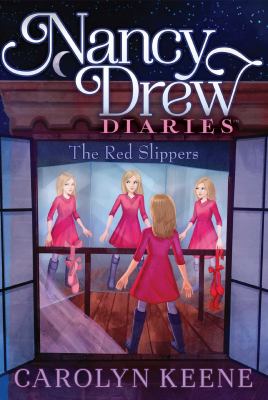 The red slippers : Nancy Drew diaries. 11 /