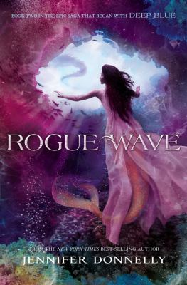 Rogue wave : a Waterfire saga novel
