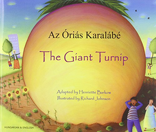 Az Óriás Karalábé = The giant turnip