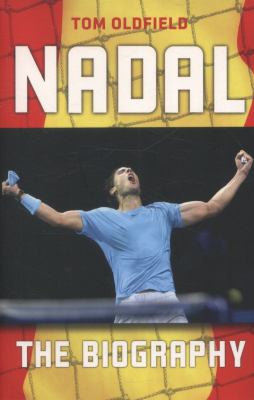 Nadal : the biography