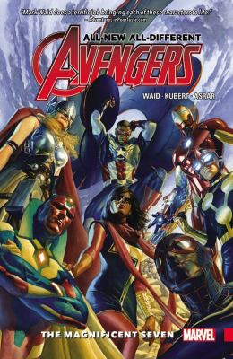 All-new, all-different Avengers. 1, The magnificent seven /