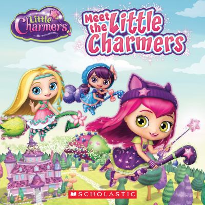 Little charmers : meet the little charmers