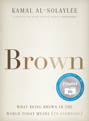 Brown : what being brown in the world today means (to everyone)