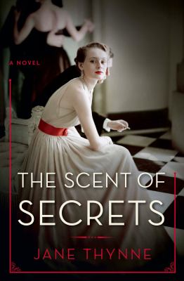 The scent of secrets : a novel