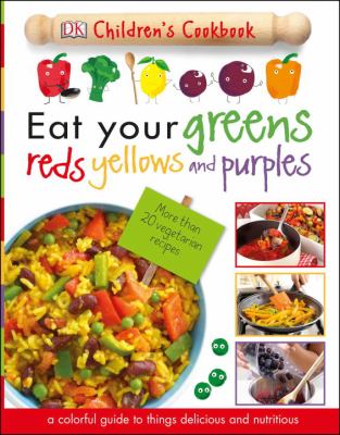 Eat your greens, reds, yellows, and purples