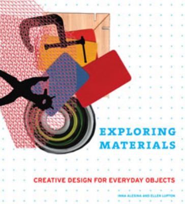 Exploring materials : creative design for everyday objects