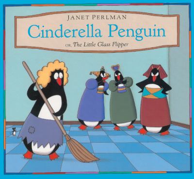 Cinderella Penguin, or, The little glass flipper