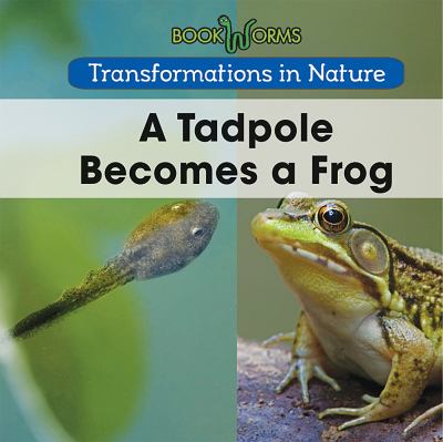 A tadpole becomes a frog