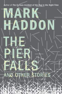 The pier falls and other stories