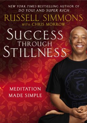 Success through stillness : meditation made simple