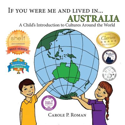 If you were me and lived in... Australia : a child's introduction to cultures around the world.