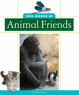 True stories of animal friends