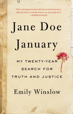 Jane Doe January : my twenty-year search for truth and justice