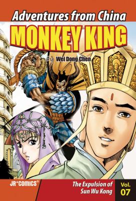 Monkey King. Vol. 07, The expulsion of Sun Wu Kong /