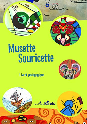 Musette Souricette : livret pédagogique