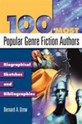 100 most popular genre fiction authors : biographical sketches and bibliographies