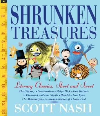 Shrunken treasures : literary classics short, sweet, and silly