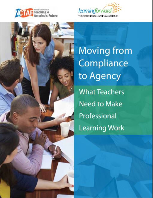 Moving from compliance to agency : what teachers need to make professional learning work